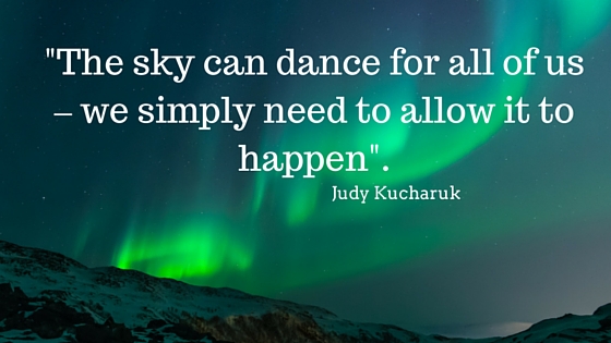 %22The sky can dance for all of us – we simply need to allow it to happen%22.